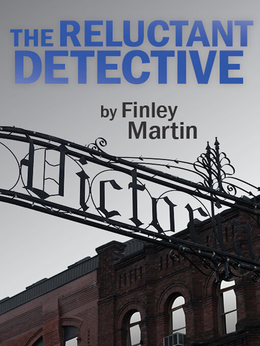 Title details for The Reluctant Detective by Finley Martin - Wait list
